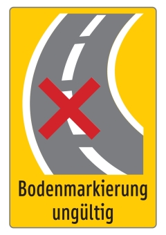 Hinweistafel 'Bodenmarkierung ungültig'