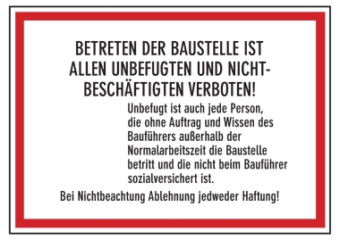 Betreten der Baustelle ist allen Unbefugten und Nichtbeschäftigten ...