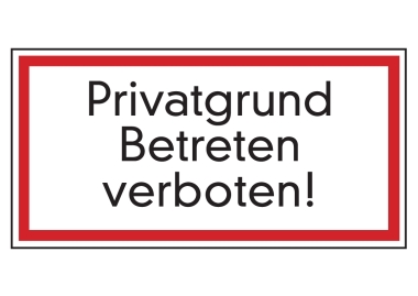 Privatgrund Betreten verboten