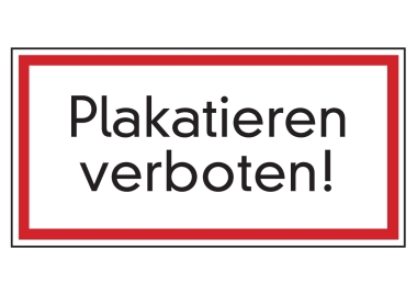 Plakatieren verboten!