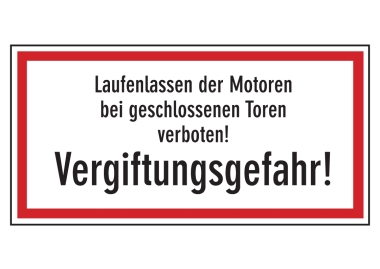 Laufenlassen der Motoren bei geschlossenen Toren verboten! Vergiftungsgefahr!