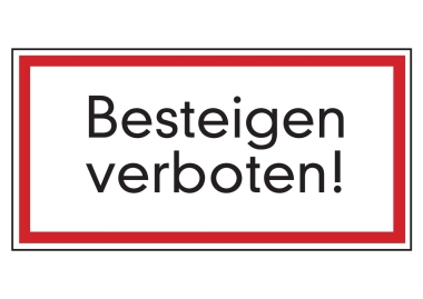 Besteigen verboten!