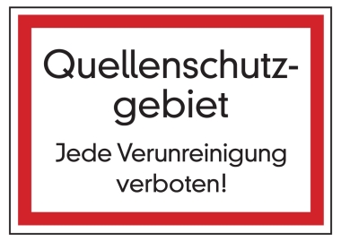 Quellenschutzgebiet Jede Verunreinigung verboten