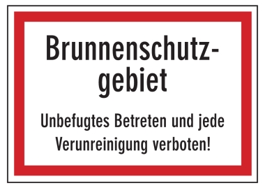Brunnenschutzgebiet Unbefugtes Betreten und jede Verunreinigung verboten!