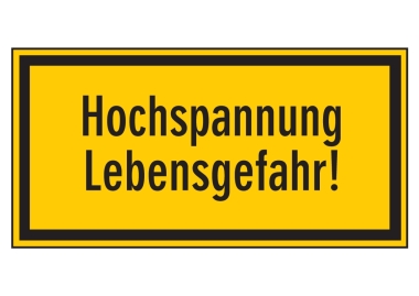 Hochspannung Lebensgefahr!