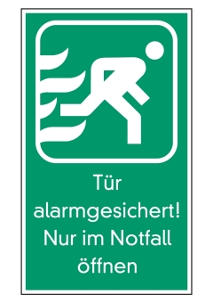 Tür alarmgesichert! Nur im Notfall öffnen