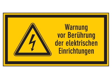 Warnung vor Berührung der elektrischen Einrichtungen