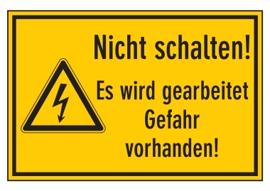 Nicht schalten! Es wird gearbeitet Gefahr vor-