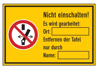 Nicht einschalten! Es wird gearbeitet: Ort: Entfernen...Symbol 'Nicht schalten'