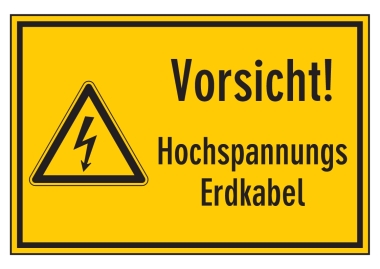 Vorsicht! Hochspannungs Erdkabel