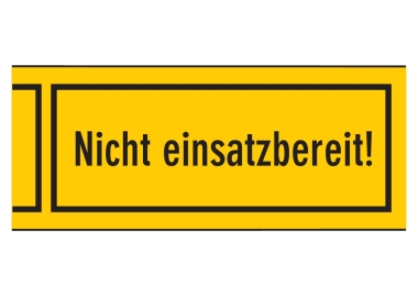 'Nicht einsatzbereit' selbstklebend, auf Rolle zu 50 lfm