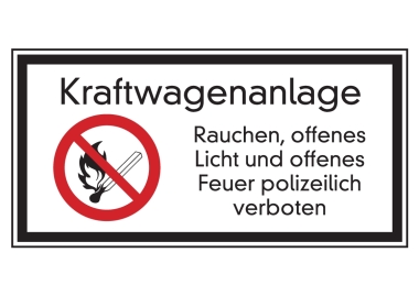 Kraftwagenanlage Rauchen, offenes Licht u. Feuer polizeilich verboten