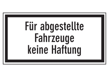 Für abgestellte Fahrzeuge keine Haftung