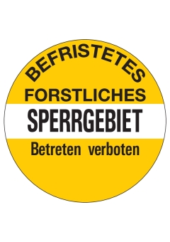 Befristetes forstliches Sperrgebiet Betreten verboten
