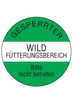 Gesperrter Wildfütterungsbereich Bitte nicht betreten