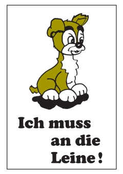 Ich muss an die Leine!