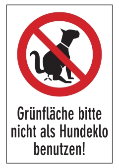 Grünfläche bitte nicht als Hundeklo benutzen!