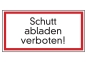 Schutt abladen verboten!