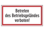 Betreten des Betriebsgeländes verboten!