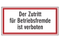 Der Zutritt für Betriebsfremde ist verboten