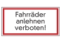 Fahrräder anlehnen verboten!