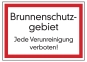 Brunnenschutzgebiet Jede Verunreinigung verboten