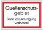 Quellenschutzgebiet Jede Verunreinigung verboten