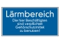 Lärmbereich D. hier Beschäftigten sind verpflichtet Gehörschutz zu tragen