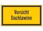 Vorsicht Dachlawine