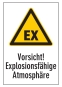 Vorsicht! Explosionsfähige Atmosphäre