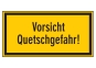 Vorsicht Quetschgefahr!