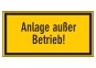 Anlage außer Betrieb!