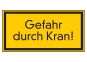 Gefahr durch Kran!