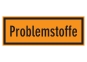 Problemstoffe