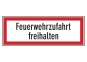 Feuerwehrzufahrt freihalten
