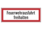 Feuerwehrausfahrt freihalten