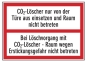 CO2-Löscher nur von der Türe aus einsetzen ...