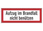 Aufzug im Brandfall nicht benützen