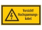 Vorsicht! Hochspannungskabel