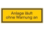 Anlage läuft ohne Warnung an
