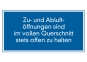 Zu- und Abluftöffnungen sind im vollen Querschnitt stets offen zu halten