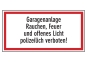 Garagenanlage Rauchen, Feuer u. offenes Licht polizeilich verboten!