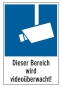 Dieser Bereich wird videoüberwacht