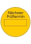 'Nächster Prüftermin' selbstklebend gelb/schwarz 100 Stück / Pkg.