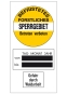 Kombischild Befristetes forstliches Sperrgebiet