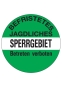 Befristetes jagdliches Sperrgebiet Betreten verboten