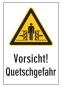 Vorsicht! Quetschgefahr